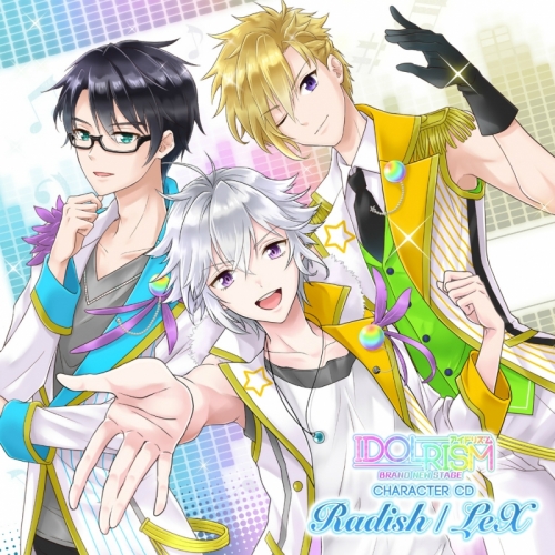 ドラマcd アイドリズム キャラクターcd Radish Lex アニメイト