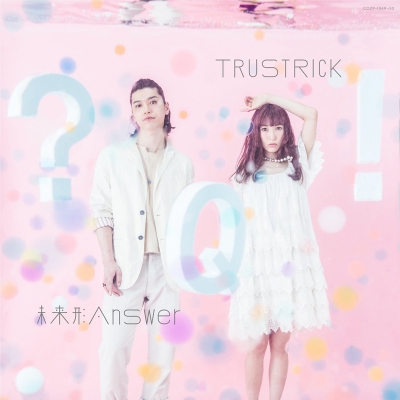 【主題歌】TV 俺物語!! OP「未来系Answer E.P.」/TRUSTRICK Type-A DVD付