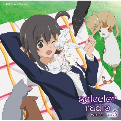 【DJCD】ラジオ selector radio WIXOSS Vol.3