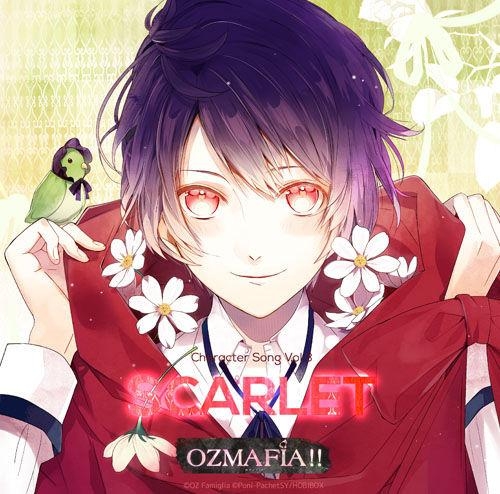 【キャラクターソング】OZMAFIA!! Character Song Vol.3 SCARLET (CV.市来光弘)