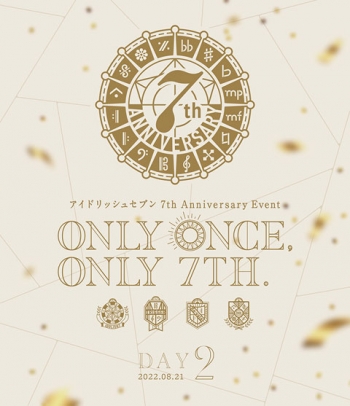 Blu-ray】アイドリッシュセブン 7th Anniversary Event “ONLY ONCE 