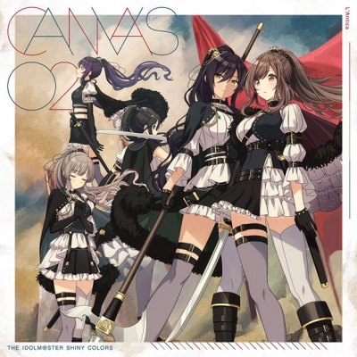 【キャラクターソング】THE IDOLM@STER SHINY COLORS “CANVAS” 02 アンティーカ