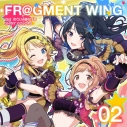 【キャラクターソング】THE IDOLM@STER SHINY COLORS FR@GMENT WING 02の画像