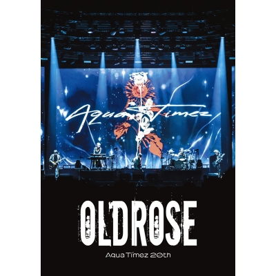 【Blu-ray】Aqua Timez/Aqua Timez 20th Live -OLDROSE- 通常盤