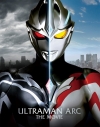 【Blu-ray】映画 ウルトラマンアーク THE MOVIE 超次元大決戦!光と闇のアーク(特装限定版)の画像