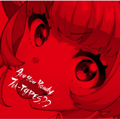 【アルバム】Tokyo 7th シスターズ/Are You Ready 7th-TYPES?? 通常盤