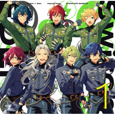 【キャラクターソング】あんさんぶるスターズ!! FUSION UNIT SERIES 01 Switch × Eden Majestic Magic