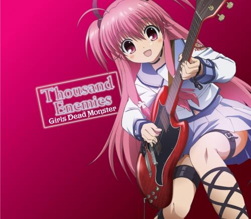 主題歌 Tv Angel Beats エンジェル ビーツ 劇中歌 Thousand Enemies Girls Dead Monster アニメイト