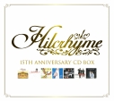 【アルバム】Hilcrhyme/【初回生産限定】Hilcrhyme 15th Anniversary CDBOXの画像