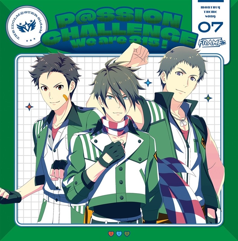 【音楽】THE IDOLM@STER SideM ～P@SSION CHALLENGE We are 315！～ MONTHLY THEME SONG 07 FRAME