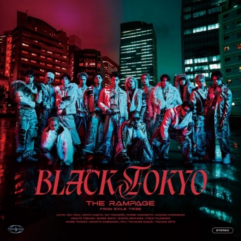 音楽】THE RAMPAGE from EXILE TRIBE/BLACK TOKYO【SG+Blu ray Disc 