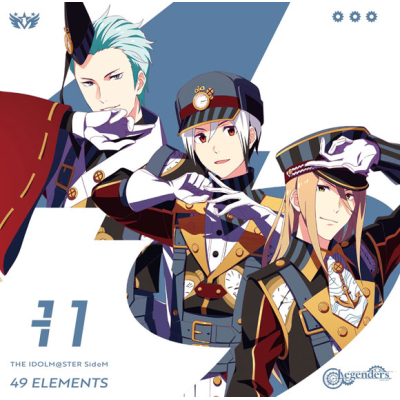 【キャラクターソング】THE IDOLM@STER SideM 49 ELEMENTS -11 Legenders