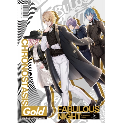 【キャラクターソング】ファビュラスナイト Host-Song Reservation -Gold- クロノスタシス CD+DVD盤