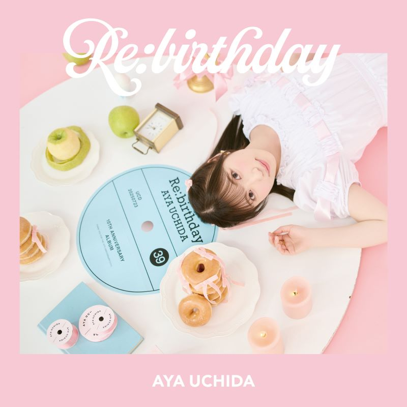 【音楽】内田彩/Re:birthday【初回限定盤】 アニメイト限定セット