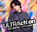 【音楽】Hiromitsu Kitayama/ULTRActi:on 通常盤 (CD Only)の画像