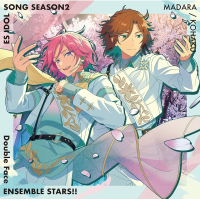 【キャラクターソング】あんさんぶるスターズ!! ESアイドルソング season2 Double Face
