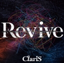 【ポイント還元版(20%)・特典なし】【音楽】TV 勇者のクズ OP「Revive」/ClariS【初回生産限定盤】の画像