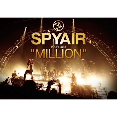 【DVD】SPYAIR/SPYAIR TOUR 2013 "MILLION"