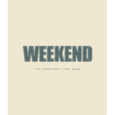 【Blu-ray】赤西 仁/JIN AKANISHI LIVE 2024 "WEEKEND" <初回限定盤>(2Blu-ray Disc)
