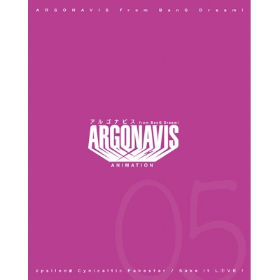 【キャラクターソング】ARGONAVIS from BanG Dream! εpsilonΦ Cynicaltic Fakestar/Sake it L(O)VE! Blu-ray付生産限定盤