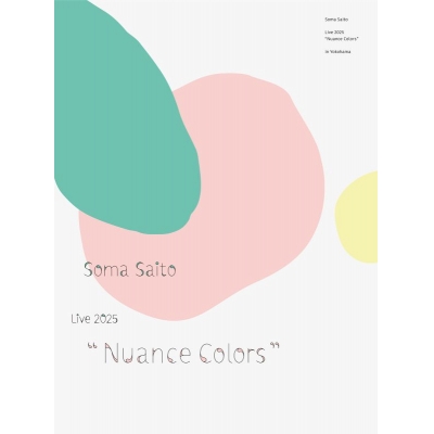 【Blu-ray】斉藤壮馬/斉藤壮馬 Live 2025 “Nuance Colors” in Yokohama【完全生産限定盤】