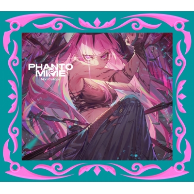 【音楽】TV 異世界スーサイド・スクワッド ED「Go-Getters」収録アルバム PHANTOMIME/Mori Calliope(初回限定盤)