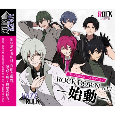 【キャラクターソング】VAZZROCK ユニットソング2 ROCK DOWN vol.1 -始動-