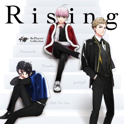 【キャラクターソング】ReFlap Rising RePlayers'Collection