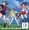 【キャラクターソング】THE IDOLM@STER MILLION LIVE! THE IDOLM@STER LIVE THE@TER PERFORMANCE 03の画像