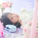 【音楽】東山奈央/OVER THE RAINBOW 【初回限定盤A】の画像