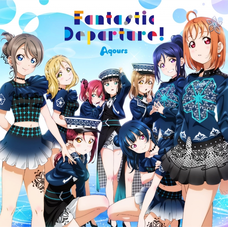 【キャラクターソング】ラブライブ!サンシャイン!! Aqours 6th LoveLive! DOME TOUR 2020 テーマソングCD Fantastic Departure!