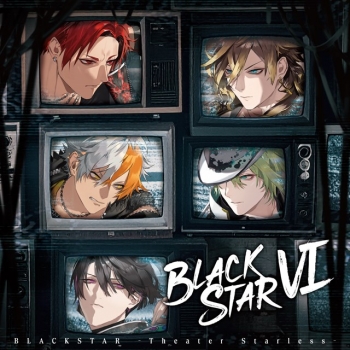 音楽】ゲーム ブラックスター -Theater Starless- BLACKSTAR VI 通常盤 