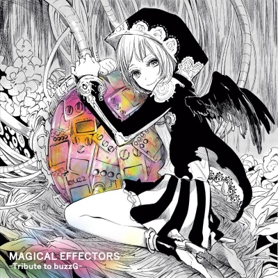 【アルバム】buzzG/MAGICAL EFFECTORS ~Tribute to buzzG~