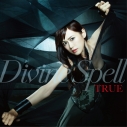 【主題歌】TV レガリア The Three Sacred Stars OP「Divine Spell」/TRUEの画像