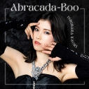 【主題歌】TV 金装のヴェルメイユ OP「Abracada-Boo」/石原夏織 初回限定盤の画像