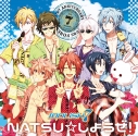 【キャラクターソング】ゲーム アイドリッシュセブン IDOLiSH7 「NATSU☆しようぜ!」の画像