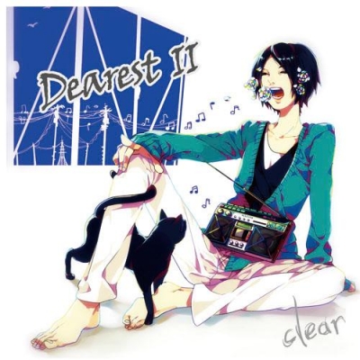 【アルバム】clear/Dearest Ⅱ