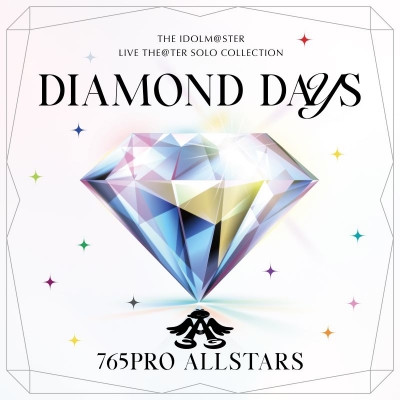 【音楽】THE IDOLM@STER LIVE THE@TER SOLO COLLECTION 「DIAMOND DAYS」 765PRO ALLSTARS