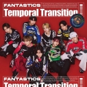 【音楽】FANTASTICS from EXILE TRIBE/Temporal Transition【CD+DVD】(MV盤)の画像