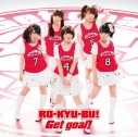 【主題歌】TV ロウきゅーぶ! SS OP「Get goal!」/RO-KYU-BU! 通常盤の画像