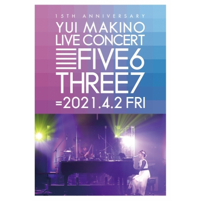 【Blu-ray】牧野由依/YUI MAKINO LIVE CONCERT FIVE6THREE7