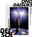 【Blu-ray】小野大輔/ONO DAISUKE LIVE TOUR 2023 “DEL SOL”の画像