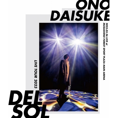 【Blu-ray】小野大輔/ONO DAISUKE LIVE TOUR 2023 “DEL SOL”