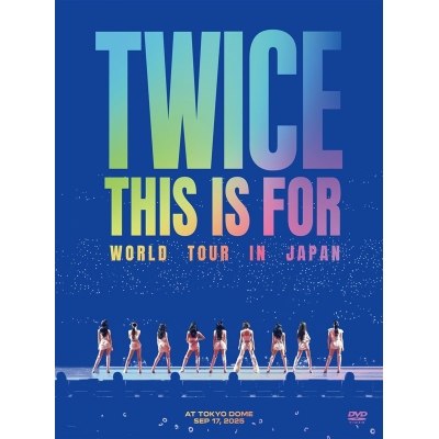 【DVD】TWICE/TWICE <THIS IS FOR> WORLD TOUR IN JAPAN【初回限定盤DVD】