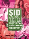 【DVD】シド/SID 10th Anniversary TOUR 2013~富士急ハイランド コニファーフォレストⅠ~の画像
