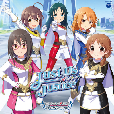 【キャラクターソング】THE IDOLM@STER CINDERELLA GIRLS STARLIGHT MASTER GOLD RUSH! 09 Just Us Justice