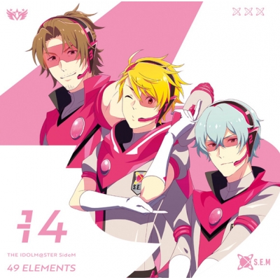 【キャラクターソング】THE IDOLM@STER SideM 49 ELEMENTS -14 S.E.M