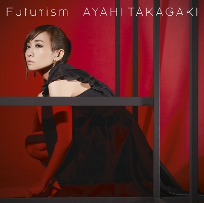 【主題歌】TV 戦姫絶唱シンフォギアAXZ ED「Futurism」/高垣彩陽 通常盤