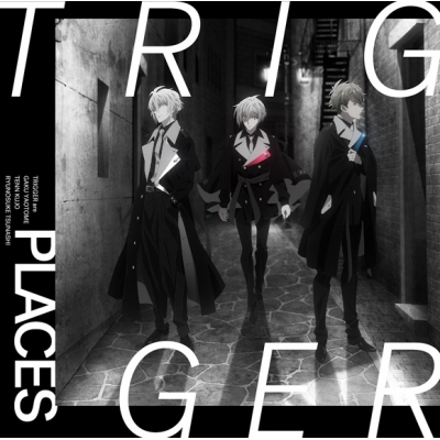 【主題歌】TV アイドリッシュセブン Third BEAT! 第1クール ED「PLACES」/TRIGGER