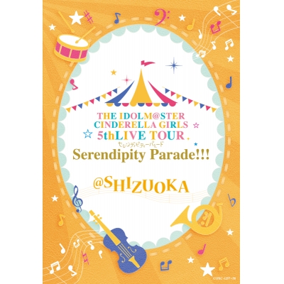 【Blu-ray】THE IDOLM@STER CINDERELLA GIRLS 5thLIVE TOUR Serendipity Parade!!!@SHIZUOKA